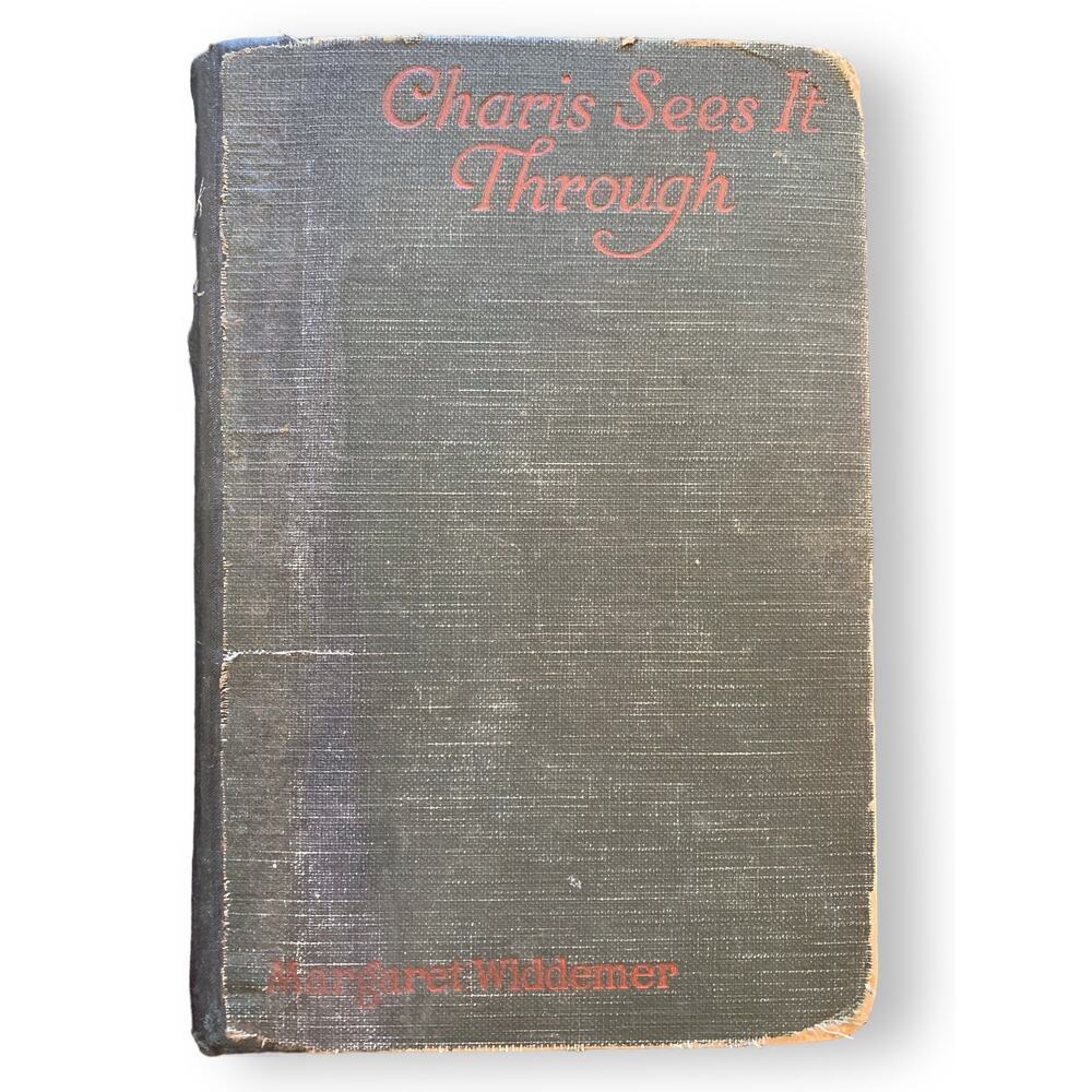 Charis Sees It Through Vintage Hardcover Book 1924 Edition Margaret Widdemer
